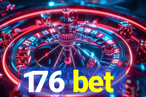 176 bet